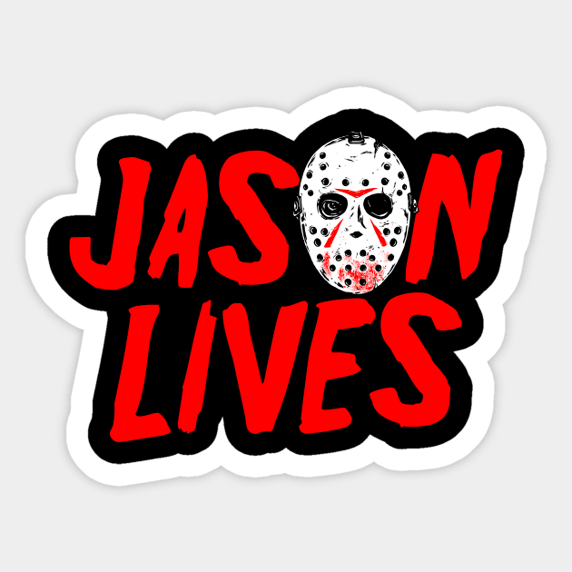 Jason lives Sticker by DesecrateART